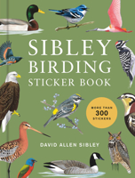 Sibley Birding Sticker Book: With More Than 300 Stickers 0593800141 Book Cover