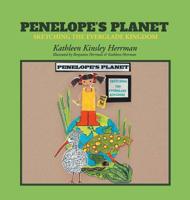 Penelope's Planet: Sketching the Everglade Kingdom 1493199048 Book Cover