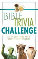 Bible Trivia Challenge: 2,001 Questions from Genesis to Revelation 1602601399 Book Cover