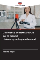 L'influence de Netflix et Cie sur le marché cinématographique allemand (French Edition) 6208982081 Book Cover