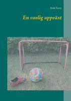 En vanlig uppv?xt 9177853571 Book Cover