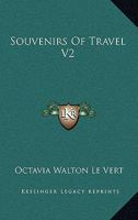 Souvenirs Of Travel V2 0548501718 Book Cover