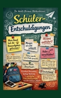 Schüler-Entschuldigungen: Kreative Ausreden, lustige Notizen und peinliche Entschuldigungen aus den 60ern bis 80ern (German Edition) 3695728353 Book Cover