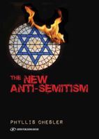 The New Anti-Semitism: The Current Crisis and What We Must Do About It 078796851X Book Cover