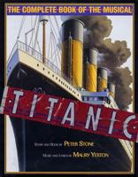 Titanic: A New Musical 1557833559 Book Cover