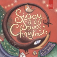 Siggy Saves Christmas: A Festive Tale About Helping Others for Young Readers (Siggy the Sausage Dog) 0722367783 Book Cover