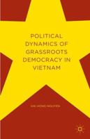 Political Dynamics of Grassroots Democracy in Vietnam 1137580887 Book Cover