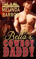 Bella's Cowboy Daddy 164563938X Book Cover