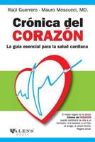 Cronica del Corazon: La Guia Esencial Para La Salud Cardiaca 0692288740 Book Cover