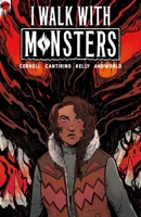 I Walk With Monsters: The Complete Series 1638490066 Book Cover