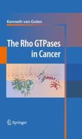 The Rho GTPases in Cancer 1489982868 Book Cover
