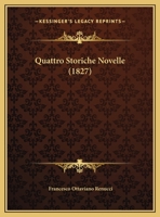 Quattro Storiche Novelle 1279747854 Book Cover