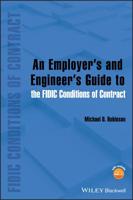 An Employer's and Engineer's Guide to the Fidic Conditions of Contract 1118385608 Book Cover