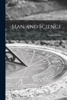 Man and Science 1014392225 Book Cover