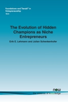 The Evolution of Hidden Champions as Niche Entrepreneurs (Foundations and Trends 1638282587 Book Cover