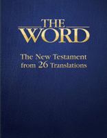 The Word: The New Testament from 26 Translations 0935491023 Book Cover