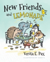 New Friends and Lemonade 1039166601 Book Cover