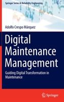 Digital Maintenance Management: Guiding Digital Transformation in Maintenance 3030976629 Book Cover