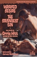 Warped Desire / The Strangest Sin 1944520953 Book Cover