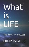 What is LIFE: The keys for success 1099125367 Book Cover