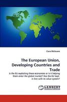 The European Union, Developing Countries and Trade 3838337433 Book Cover