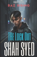 The Lock Out: London Asian Bengali gangs fight to rise up (RAZ RISING - Drummond Street Boys) B0HCWBRLP6 Book Cover