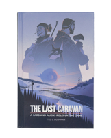Mythworks Last Caravan - Core Rules 1736877550 Book Cover