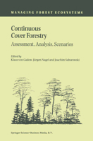 Continuous Cover Forestry: Assessment, Analysis, Scenarios 1402006594 Book Cover