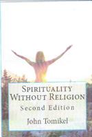Spirituality without Religion 1537390589 Book Cover