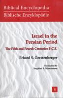 Israel in the Persian Period: The Fifth and Fourth Centuries B.C.E. 1589832655 Book Cover