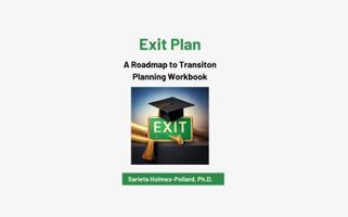 Exit Plan- A Roadmap to Transition Planning Workbook B0F3W2ZQ41 Book Cover