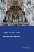 Vortrage Uber Orgelbau 3956980190 Book Cover