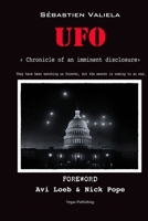 UFO: chronicle of an imminent disclosure B0FT1QN9XX Book Cover