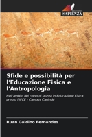 Sfide e possibilità per l'Educazione Fisica e l'Antropologia 6207032578 Book Cover