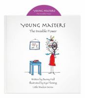 Young Masters: The Invisible Power 0982627823 Book Cover