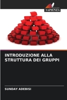 Introduzione Alla Struttura Dei Gruppi (Italian Edition) 6207777239 Book Cover