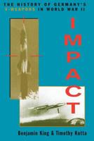 Impact: The History of Germany's V-Weapons in World War II 1885119518 Book Cover