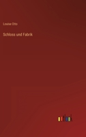Schloss und Fabrik: Roman (Louiseum) 1482656353 Book Cover