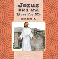 Jesus Died and Lives for Me/Jesus Is Alive Flip Book 0758640048 Book Cover