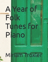 A Year of Folk Tunes for Piano B0BHN78N9S Book Cover