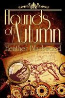 Hounds of Autumn 0988805405 Book Cover