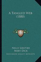 A Tangled Web 1165270498 Book Cover