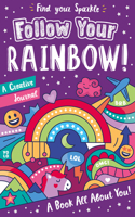 Follow Your Rainbow! 1789586402 Book Cover