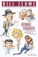 Intimate Strangers: Comic Profiles and Indiscretions of the Very Famous 0385333749 Book Cover