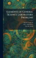 Elements of General Science Laboratory Problems 1025626451 Book Cover