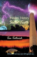 Hidden History, Secret Truth 0985553545 Book Cover