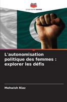 L'autonomisation politique des femmes: explorer les défis 6208655986 Book Cover