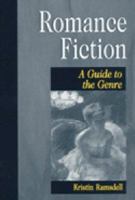 Romance Fiction: A Guide to the Genre 159158177X Book Cover
