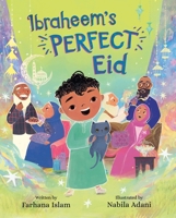 Ibraheem's Perfect Eid B0FF3VWG9T Book Cover