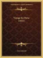 Voyage En Perse (1851) 2013069987 Book Cover